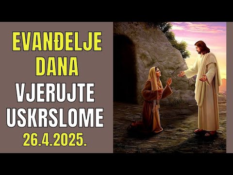 PROPOVIJEDATI SVIMA EVANĐELJE - EVANĐELJE DANA