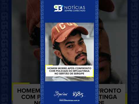 🚨 HOMEM MORRE APÓS CONFRONTO COM POLICIAIS DO BPCAATINGA NO SERTÃO DE SERGIPE