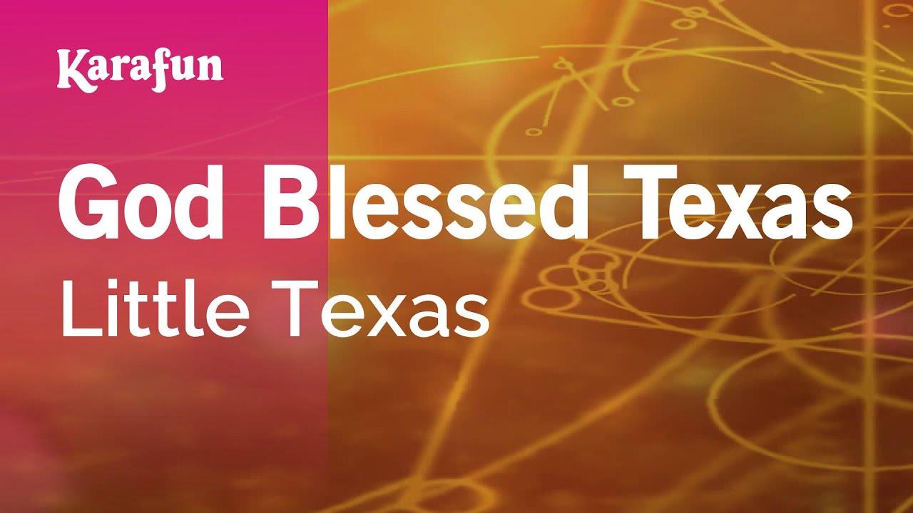 God Blessed Texas - Little Texas | Karaoke Version | KaraFun