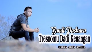 Download lagu Yandi Baskara - Tresnomu Dadi Kenangan | Dangdut ( Music Video) mp3