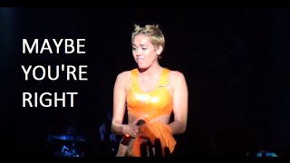 Maybe You&#39;re Right (Ao Vivo em São Paulo) Miley Cyrus
