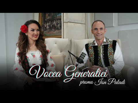 Vocea Generatiei - Ion Paladi | promo Editia 7