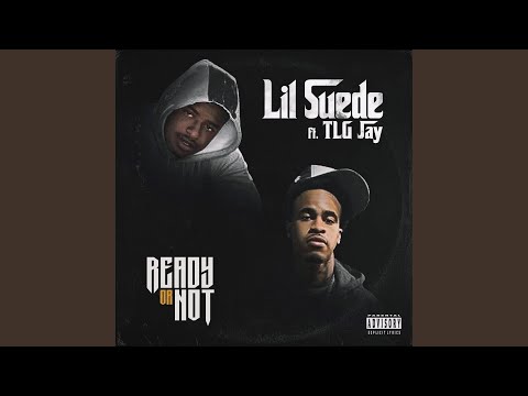 Ready Or Not (feat. TLG Jay)