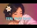 Tere Paas Main | Main Vaapas Aaunga | Deepali Sahay, A.R.Rahman, Irshad Kamil