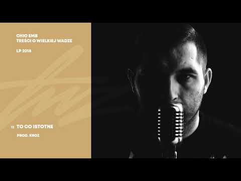 12. Chio EMB - To co istotne (prod. Kroz)