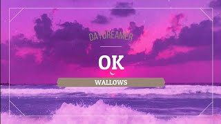 Wallows - Ok (Letra/Tradução)