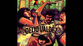 LA DELIO VALDEZ (1 er. disco) FULL CD