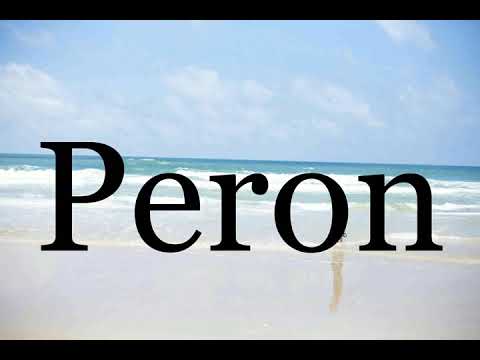 How To Pronounce Peron🌈🌈🌈🌈🌈🌈Pronunciation Of Peron