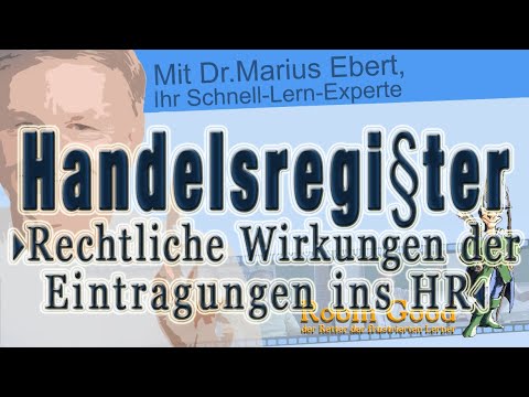 Welche rechtlichen Wirkungen haben Eintragungen ins Handelsregister?