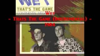 Wet - Thats The Game (Instrumental) - 1984