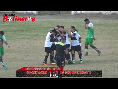 INF. LIGA CATAMARQUEÑA 4ta Div. Rivadavia de Huillapima 1 vs 2 Independiente de la Primero de Mayo