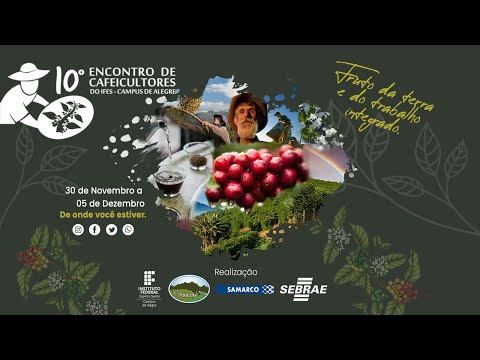 10º Encontro de Cafeicultores do Ifes Campus de Alegre (03/12)