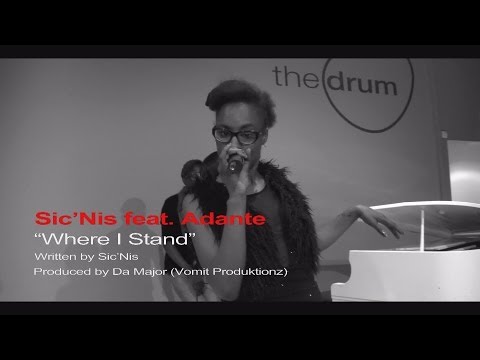 SIC'NIS feat ADANTE - WHERE I STAND