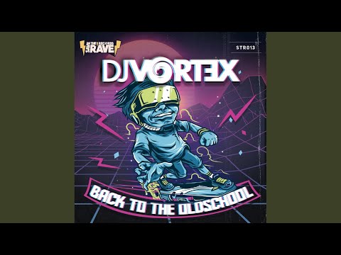 Back To The Oldschool (Original Mix)