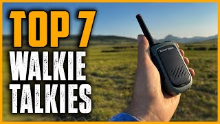 Top 7 Best Walkie Talkies 2025