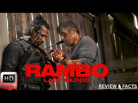 Rambo Last Blood Full Movie (2019) Complete Story Hollywood Action Thriller Movie Review & Facts