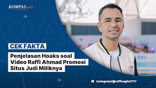 Penjelasan Hoaks soal Video Raffi Ahmad Promosi Situs Judi Miliknya