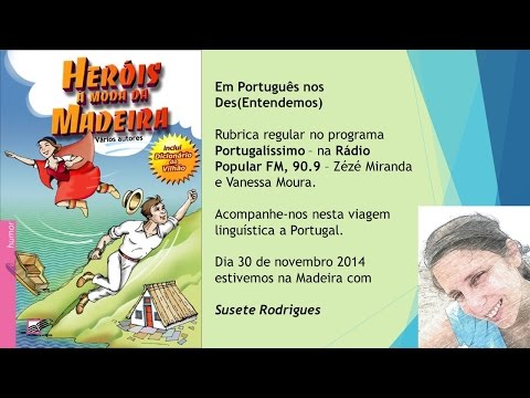 Em Português nos Des(Entendemos) - 30 novembro 2014 - Madeira - Susete Rodrigues