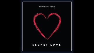 Biga*Ranx - Secret Love