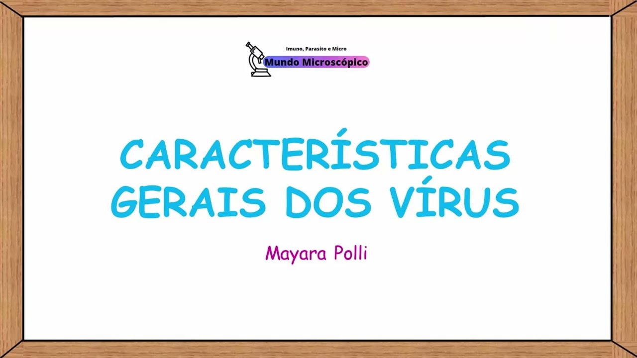 Características Gerais dos Vírus