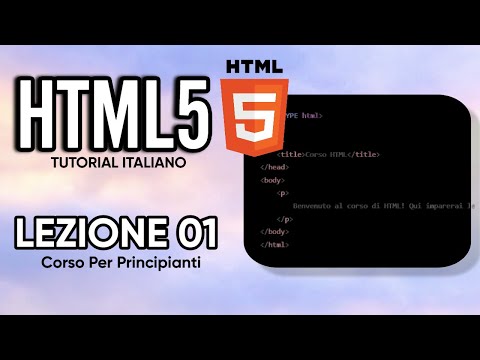 HTML5 TUTORIAL in ITALIANO - Lezione 1