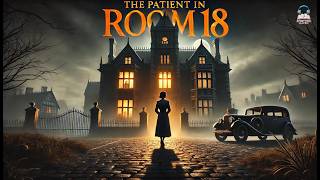 🕵️‍♂️ The Patient in Room 18 - A Gripping Medical Mystery! 🔍💉