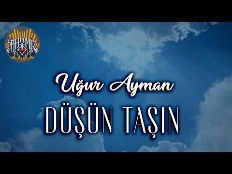 Uğur Ayman - Düşün Taşın (Official Audio)