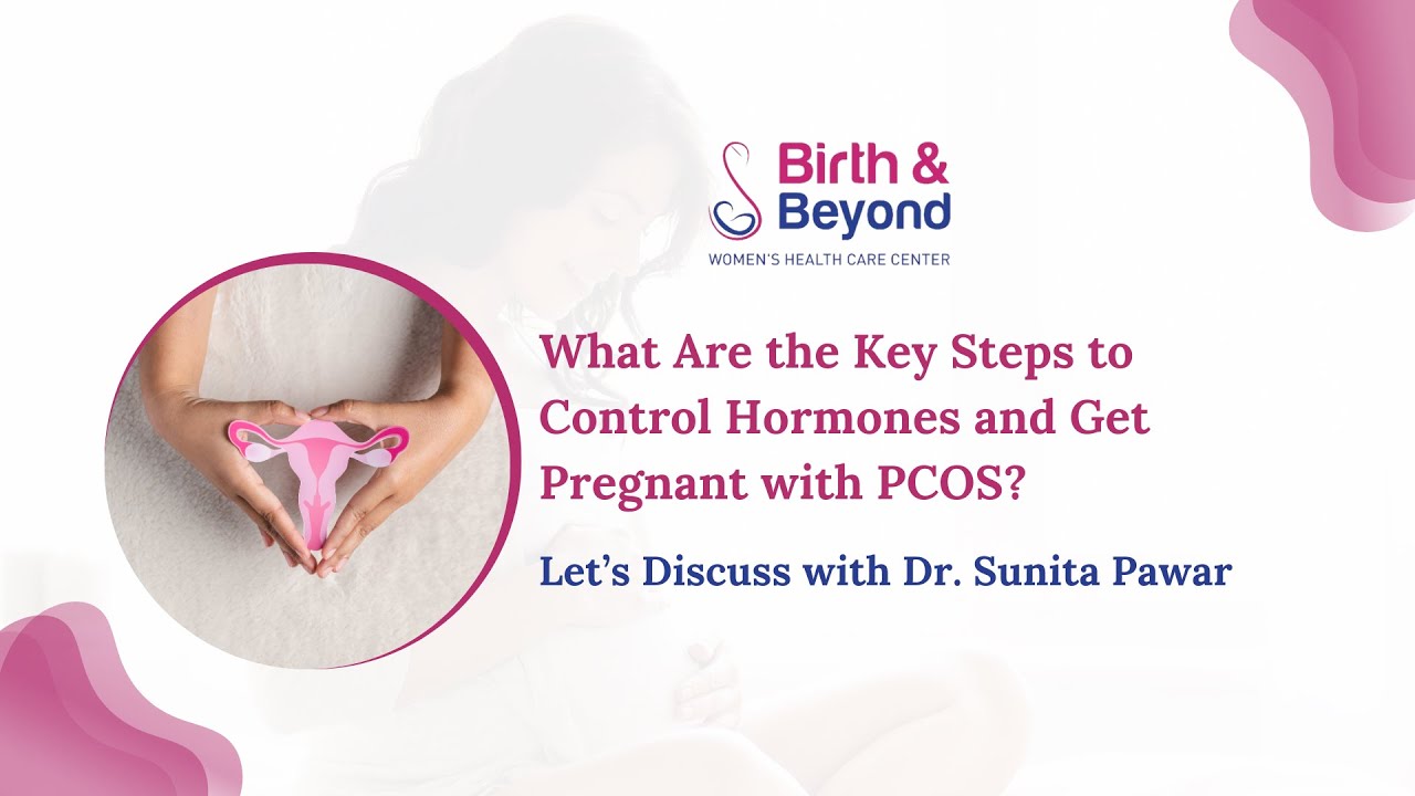 Key Steps to Control Hormones & Get Pregnant with PCOS