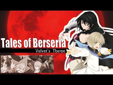 Tales of Berseria AMV/GMV Velvet's Theme (Full Game Summary Movie)