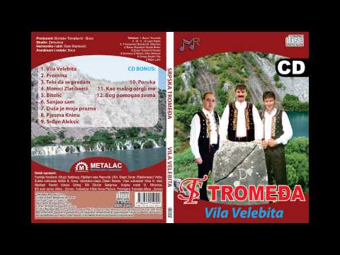 Srpska Tromedja - Vila Velebita (Audio 2015)