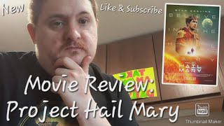 Movie Review: Project Hail Mary 
