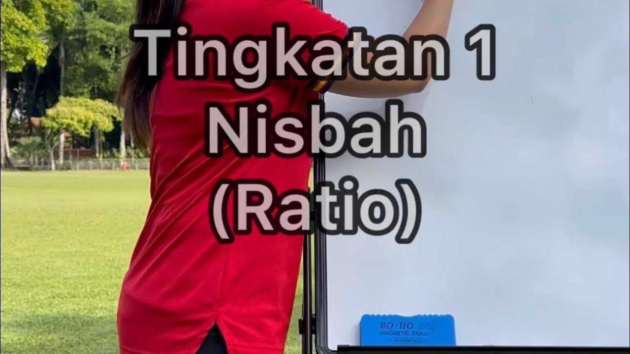 Tingkatan 1 Nisbah (Ratio) UASA SPM Matematik Mathematics