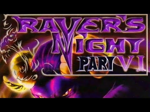 RAVER'S NIGHT PART VI - FULL ALBUM - 141:27 MIN - HQ AUDIO