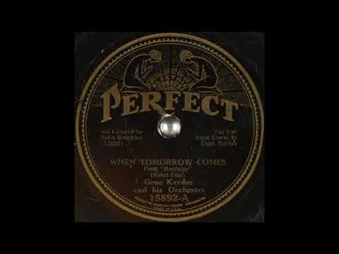Gene Kardos & his orchestra - When Tomorrow Comes (1934)