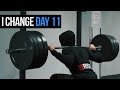 I Change Day 11 - Legs Workout