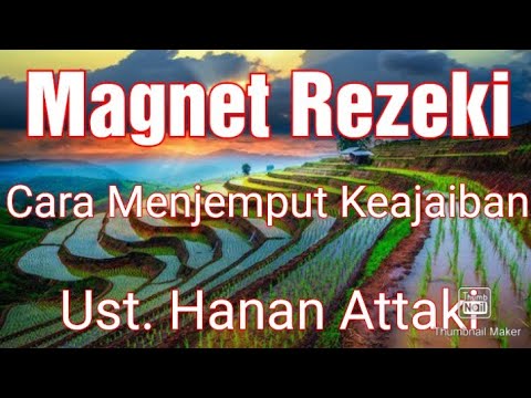 Cara menjemput keajaiban hidup,rezeki hidup tenang  ust. Hanan attaki
