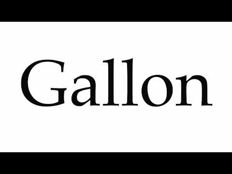 How to Pronounce Gallon
