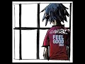 Gorillaz Feel Good Inc Feat De La Soul Clean Edit