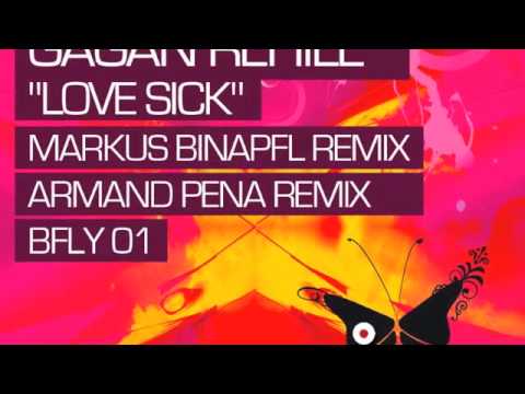 Markus Binapfl Remix of Gagan Rehill "Love Sick"