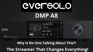 Eversolo DMP-A8: Is It Really the Best on the Market? And What About the A6 — Which One Is Better?