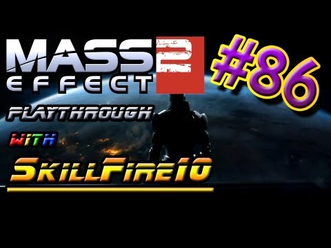 Mass Effect Trilogy Playthrough w/ SkillFire10 - Part 86: Personal Inquiries