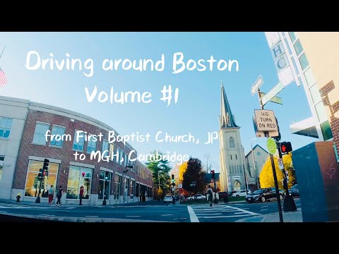 Driving around Boston Vol.1 (2020 Winter) | from First Baptist Church, JP to MGH, Cambridge | 开车游波士顿