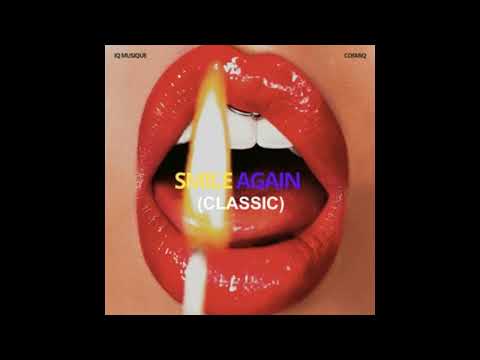 IQ Musique, Cosmiq, Fuminori Kagajo - Smile Again (Fuminori Kagajo Remix)