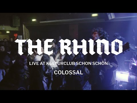 Colossal - The Rhino Live at Schon Schön [2024]
