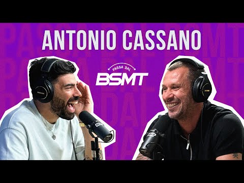 IL VERO ANTONIO! ANTONIO CASSANO passa dal BSMT!