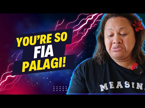 Afakasi and Fia Palagi Samoan Phrases discussed