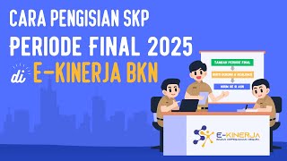 How to Complete the 2025 Final Period SKP on BKN's e-Performance | Complete Guide to ASN E-Perfor...