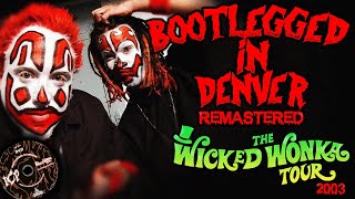Insane Clown Posse ║ Bootlegged in Denver ║ The Wicked Wonka Tour