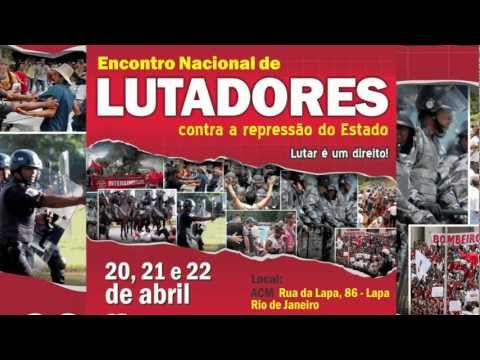 Encontro de Lutadores Contra a Repressão do Estado - 20, 21 e 22 de Abril - Rio de Janeiro