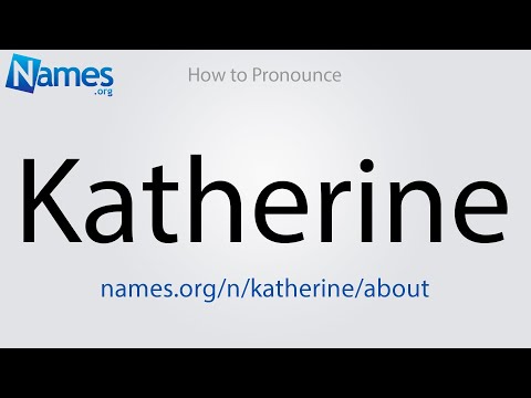 How to Pronounce Katherine